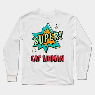 Super Cat Woman Long Sleeve T-Shirt